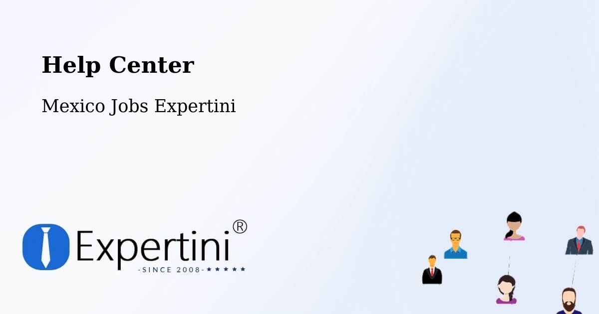 Help Center – Estero Del Ídolo - Mexico Jobs Expertini