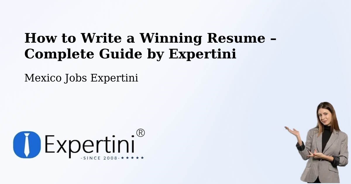 Resume Writing Guide for Job Seekers – Estero Del Ídolo - Estero Del Ídolo, Mexico Jobs Expertini