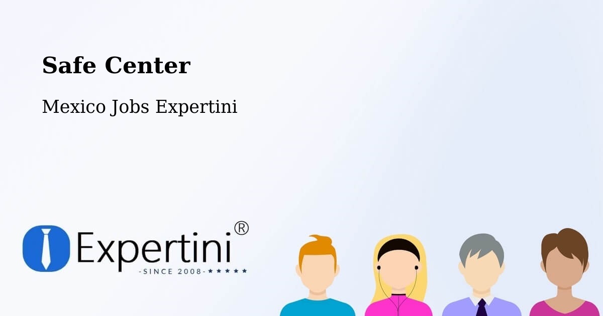 Safety Center – Estero Del Ídolo - Mexico Jobs Expertini