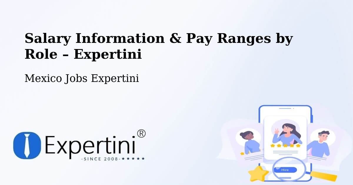 Salary Information & Pay Ranges – Estero Del Ídolo - Estero Del Ídolo, Mexico Jobs Expertini